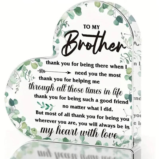 Cadeau sincère pour un frère - Plaque de bureau en acrylique avec motif eucalyptus, message sentimental de la part de sa sœur ou de son beau-frère